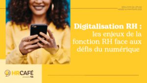 presentation de l'étude RH sur la digitalisation
